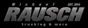 Michael Rausch Transporte - trucking & more